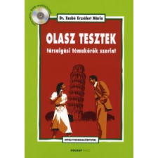Dr. Szabó Erzsébet Mária OLASZ TESZTEK TÁRSALGÁSI TÉMAKÖRÖK SZERINT + DVD MELLÉKLETTEL nyelvkönyv, szótár