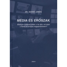 Dr. Szabó János Média és erőszak társadalom- és humántudomány