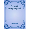 Dr. Tóth András János (magánkiadás) A huszti beteglátogatók