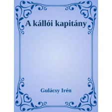 Dr. Tóth András János (magánkiadás) A kállói kapitány egyéb e-könyv