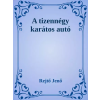 Dr. Tóth András János (magánkiadás) A tizennégy karátos autó