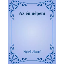 Dr. Tóth András János (magánkiadás) Az én népem egyéb e-könyv