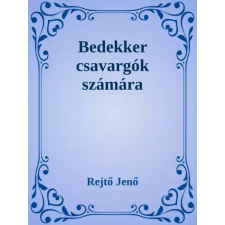 Dr. Tóth András János (magánkiadás) Bedekker csavargók számára egyéb e-könyv