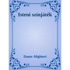 Dr. Tóth András János (magánkiadás) Dante Isteni Színjáték egyéb e-könyv