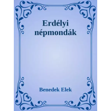 Dr. Tóth András János (magánkiadás) Erdélyi népmondák egyéb e-könyv