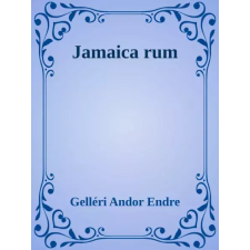 Dr. Tóth András János (magánkiadás) Jamaica rum egyéb e-könyv
