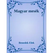 Dr. Tóth András János (magánkiadás) Magyar mesék egyéb e-könyv