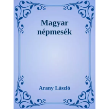 Dr. Tóth András János (magánkiadás) Magyar népmesék egyéb e-könyv