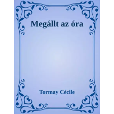 Dr. Tóth András János (magánkiadás) Megállt az óra egyéb e-könyv