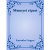 Dr. Tóth András János (magánkiadás) Mennyei riport