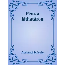 Dr. Tóth András János (magánkiadás) Pénz a láthatáron / A gazdag ember egyéb e-könyv