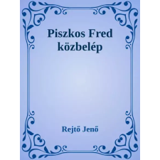 Dr. Tóth András János (magánkiadás) Piszkos Fred közbelép egyéb e-könyv