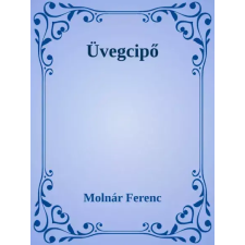 Dr. Tóth András János (magánkiadás) Üvegcipő egyéb e-könyv