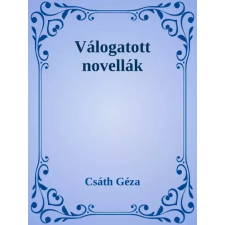 Dr. Tóth András János (magánkiadás) Válogatott novellák egyéb e-könyv