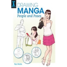  Drawing Manga People and Poses – Ryo Hirata idegen nyelvű könyv