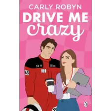  Drive Me Crazy – Carly Robyn idegen nyelvű könyv