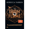 DTV Iron Flame - Flammengeküsst – Rebecca Yarros (Puha kötésű)