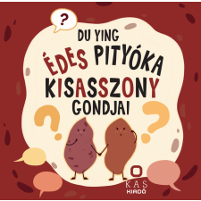 Du Ying - Édes Pityóka kisasszony gondjai gyermek- és ifjúsági könyv