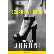 Dugoni, Robert DUGONI,ROBERT - SZORUL A HUROK - VILÁGSIKEREK irodalom