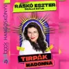 Dumaszínház Tirpák Madonna