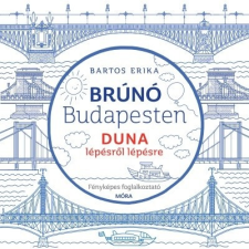 Duna - Brúnó Budapesten 5. /Fényképes foglalkoztató gyermek- és ifjúsági könyv