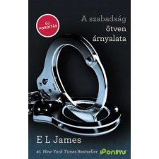 E. L. James A SZABADSÁG ÖTVEN ÁRNYALATA regény