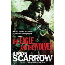  Eagle and the Wolves (Eagles of the Empire 4) – Simon Scarrow idegen nyelvű könyv
