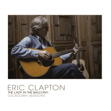 EAGLE ROCK Eric Clapton - The Lady In Balcony: Lockdown Sessions (Vinyl LP (nagylemez)) rock / pop
