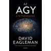 EAGLEMAN, DAVID Az agy - a te történeted - eagleman, david