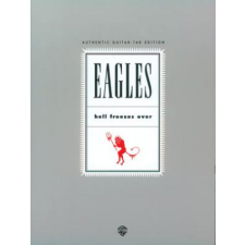  Eagles - Hell Freezes Over – Eagles,Eagles idegen nyelvű könyv