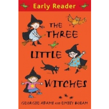 Early Reader: The Three Little Witches Storybook – Georgie Adams idegen nyelvű könyv