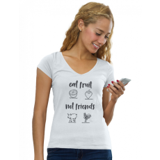  Eat fruit not friends - Női V-Nyakú Póló