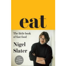  Eat - The Little Book of Fast Food – Nigel Slater idegen nyelvű könyv