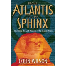 Ebury Publishing From Atlantis To The Sphinx | Colin Wilson egyéb könyv