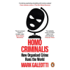 Ebury Publishing Homo Criminalis | Mark Galeotti