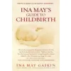 Ebury Publishing Ina May's Guide to Childbirth | Ina May Gaskin