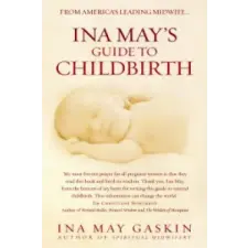 Ebury Publishing Ina May's Guide to Childbirth | Ina May Gaskin egyéb könyv