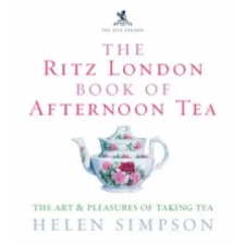 Ebury Publishing Ritz London Book Of Afternoon Tea | Helen Simpson egyéb könyv