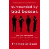 Ebury Publishing Surrounded by Bad Bosses and Lazy Employees | Thomas Erikson