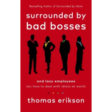 Ebury Publishing Surrounded by Bad Bosses and Lazy Employees | Thomas Erikson egyéb könyv