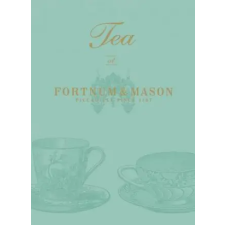 Ebury Publishing Tea at Fortnum &amp; Mason | Fortnum &amp; Mason Plc egyéb könyv