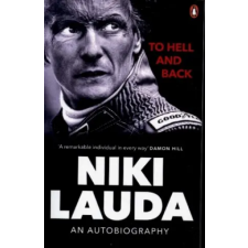 Ebury Publishing To Hell and Back | Niki Lauda egyéb könyv