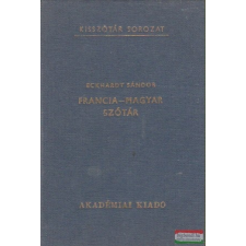  Eckhardt Sándor - Francia-magyar szótár nyelvkönyv, szótár