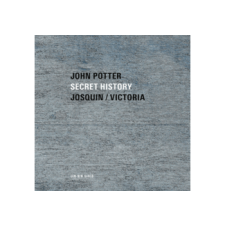 ECM John Potter - Secret History - Sacred Music by Josquin and Victoria (Cd) jazz