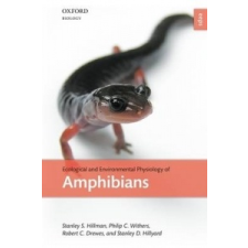  Ecological and Environmental Physiology of Amphibians – Stanley S Hillman idegen nyelvű könyv