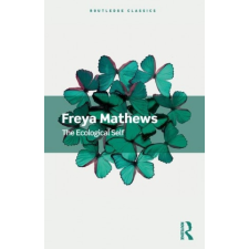Ecological Self – Freya Mathews idegen nyelvű könyv