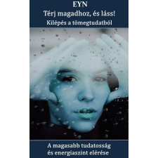 ECS1 Térj magadhoz, és láss! - Kilépés a tömegtudatból egyéb e-könyv