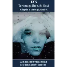 ECS1 Térj magadhoz, és láss! - Kilépés a tömegtudatból egyéb e-könyv