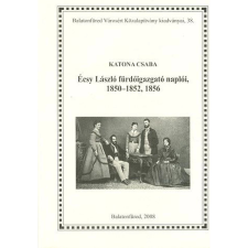  Écsy László fürdőigazgató naplóii 1850-1852 1856 egyéb könyv
