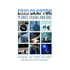 Edel Eric Clapton - Planes, Trains And Eric - Mid And Far East Tour 2014 (Digipak) (Dvd) rock / pop